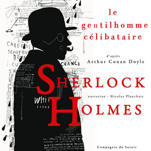 Le Gentilhomme célibataire, Les enquêtes de Sherlock Holmes et du Dr Watson (Les nouvelles enquêtes de Sherlock Holmes)