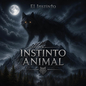 INSTINTO ANIMAL by El Instinto