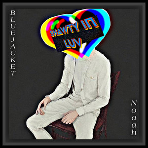 Shawty in luv by Bluejacket, Noaah