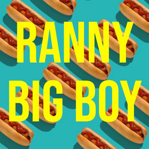 Big Boy by Ranny
