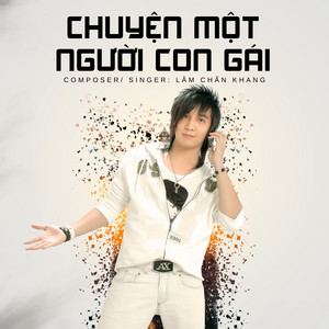 Lâm Chấn Khang - Chuyện Một Người Con Gái