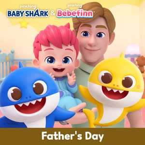 Baby Shark & Bebefinn Father's Day