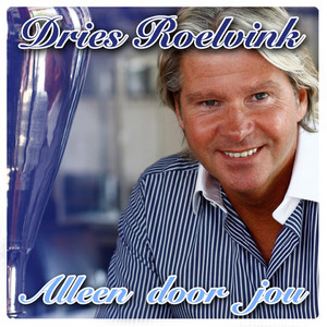 Alleen Door Jou by Dries Roelvink