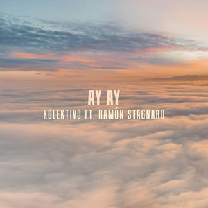 Ay Ay (feat. Ramón Stagnaro)