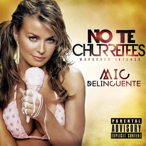 Dicen que soy un Ñengoso Marroneo by Mic Delincuente