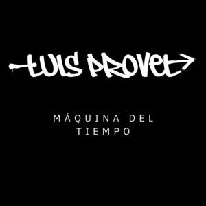 Máquina del Tiempo by LUIS PROVEL