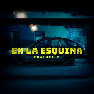 En La Esquina by JS Producer, Fraimel P