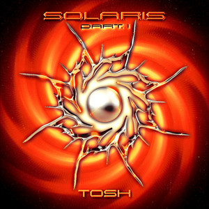 TOSH — Solaris (Part.I) (2026)