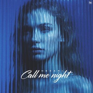 Call Me Night by Hexari