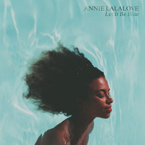 Your Woman by Annie Lalalove