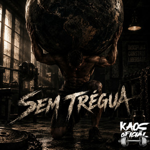 Sem Trégua by Kaos Oficial
