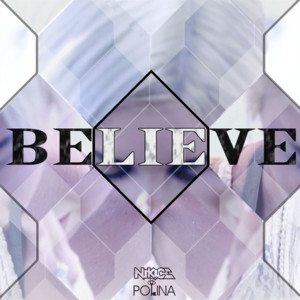 Believe - Niklas Gustavsson & Luciao Radio Edit by Nikice, POLINA