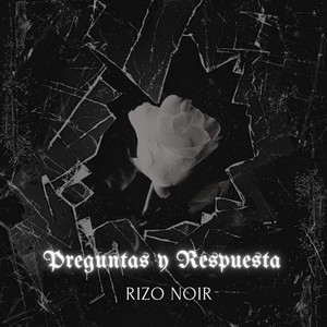 Preguntas Y Respuesta by Rizo Noir