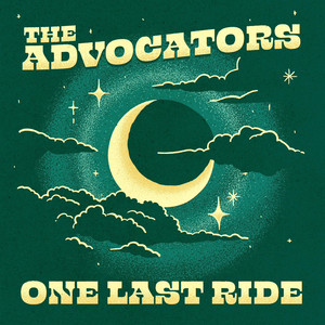 One Last Ride by The Advocators