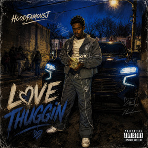 Love Thuggin by Hoodfamousj