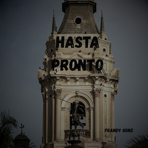 Hasta pronto by Frandy Gonz