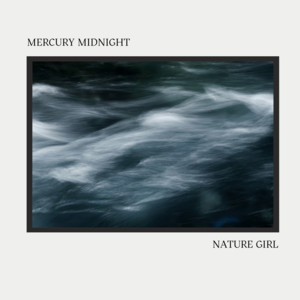 Nature Girl by Mercury Midnight