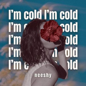 Im cold by Neeshy