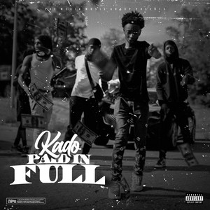 Paid In Full by Kado