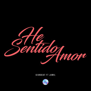 He Sentido Amor - Balada Versión by GianBeats, Jamil
