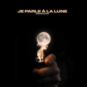 JE PARLE À LA LUNE by Andreas 3110