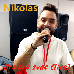 Nikolas - Are, Are Zvac