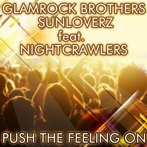 Glamrock Brothers & Sunloverz - Push the Feeling On 2k12 (Glamrock Brothers Vocal Mix)
