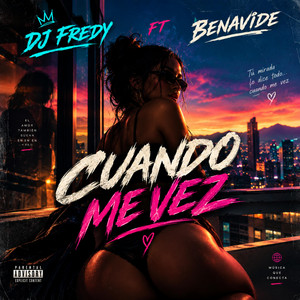 Cuando Me Vez - Session 13 by Dj Fredy, Benavide