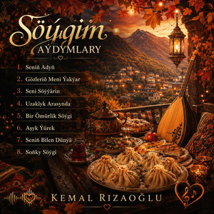 Soňky Söýgi by Kemal Rızaoğlu