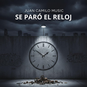 SE PARO EL RELOJ by Juan Camilo Music