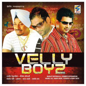 Velly Boyz by Manjit Rupowalia