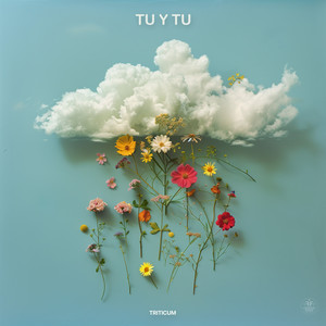 Tu y Tu by TRITICUM