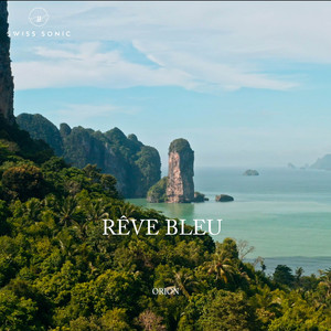 Rêve Bleu by Orion