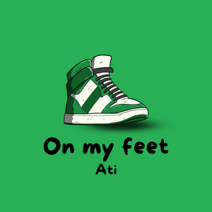 On My Feet by Ati