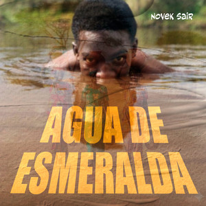 Agua de Esmeralda by Novek Sair