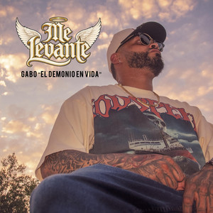Me Levante by Gabo el demonio En Vida
