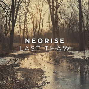Last Thaw by Neorise