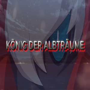 KÖNIG DER ALBTRÄUME by Safi_Charna