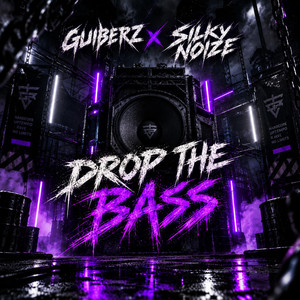 Drop The Bass by Guiberz, Silky Noize