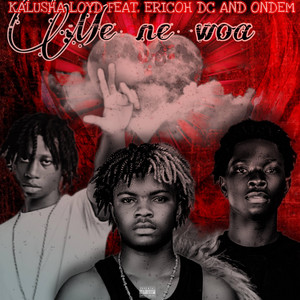 Kalusha Loyd - ME NE WOA (feat. Ericoh DC & Ondem)