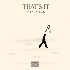 That's It by 034_PRISDY