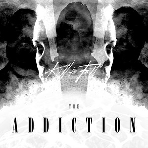 The Addiction by KILL THE FALL