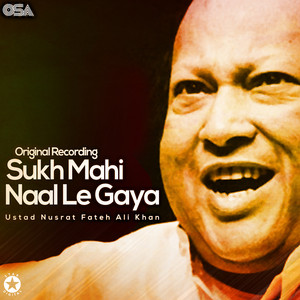 Nusrat Fateh Ali Khan - Sukh Mahi Naal Le Gaya
