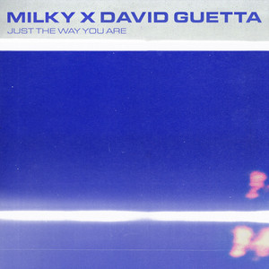 Milky & David Guetta - Just The Way You Are (2026 Mix)