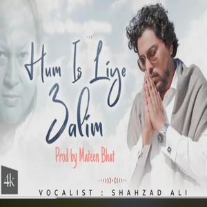Mateen Bhat - Hum Isliye Zaalim (feat. UNFAK & Shahzad Ali)