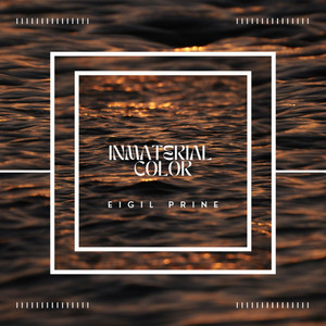 Inmaterial Color by Eigil Prine