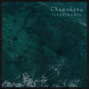 Chamakana by Ijaya Gupta