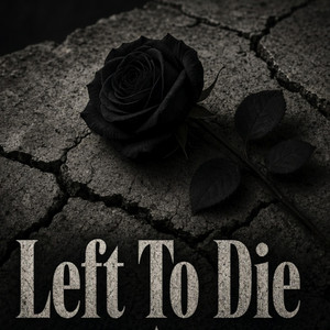 Left To Die by Kaito Jay