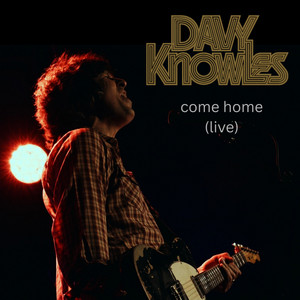 Come Home - Live by Davy Knowles