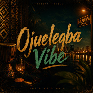 Ojuelegba Vibe by Jango Trendy